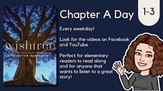 Wishtree Chapters 1-3 | Chapter a Day Read-a-long with Miss Kate