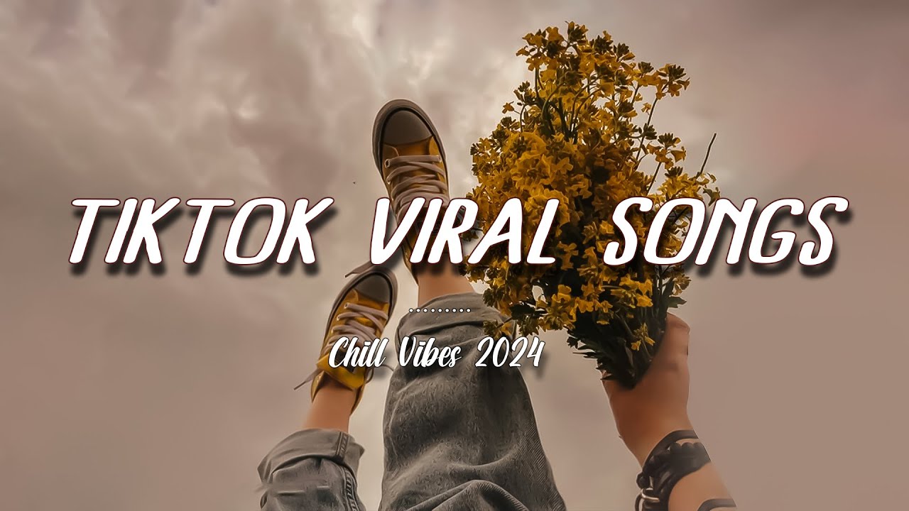 Tik Tok Viral Songs ️ Songs That Make You Feel Alive ️ Morning Music To ...