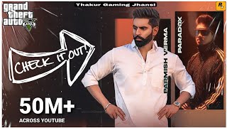 Parmish Verma Ft. Paradox - Check It Out ( Official Music Video )