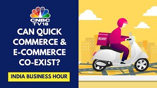 How Quick Commerce Is Shaking Up E-Commerce Sector | CNBC TV18