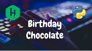 17 - Birthday Chocolate | Implementation | Hackerrank Solution | Python