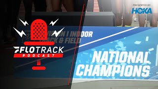 NCAA Indoor Championships Preview | The FloTrack Podcast (Ep. 418)