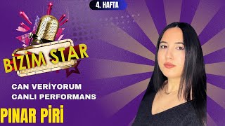 Pınar Piri | Can Veriyorum Canlı Performans (Bizim Star - 4. Hafta)