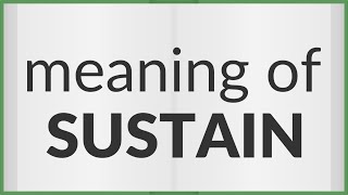 Sustain | meaning of Sustain