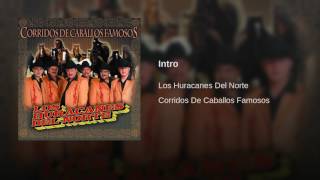 Los Huracanes Del Norte - Intro