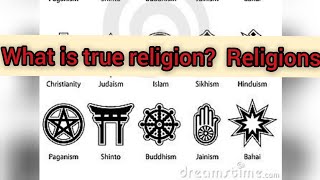 What is true religion?  religion vs science