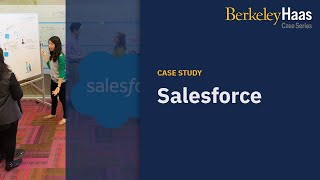 Salesforce Ignite: Innovation, Co-Creation, and Design Thinking | Berkeley Haas Case Series