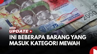 Tempo Eksplainer: PPN 12 Persen untuk Barang Mewah Berlaku 2025, Apa Saja Produk yang Dimaksud?