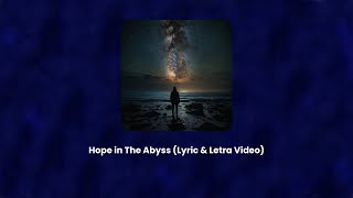 A-K-I - Hope in The Abyss (Lyric \u0026 Letra Video)