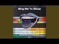Sing Me To Sleep