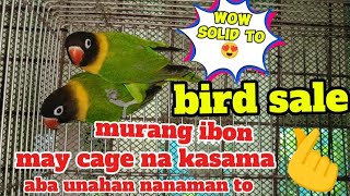 bird sale nanaman may cage na kasama ok to pa unahan nalang🫰🫰✌️