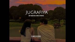 Jugrafiya [slowed reverb] Super 30