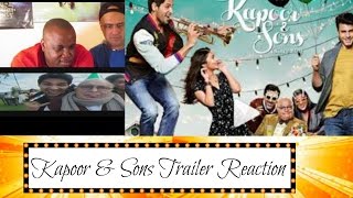 Kapoor & Sons Trailer Reaction (Request)