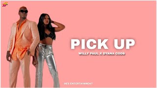 Willy Paul Ft. Dyana Cods - Pick Up (Official Lyric Video)