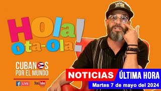 Alex Otaola en vivo, últimas noticias de Cuba - Hola! Ota-Ola (martes 7 de mayo del 2024)