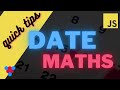 JavaScript Date Maths // Quick Fix 🌹