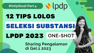 12 Tips LOLOS Seleksi Substansi LPDP 2023 : ONE-SHOT di Gel. 1 2023 #SharingSonia #LPDP #lpdp2023