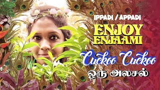 #EnjoyEnjaami Dhee Arivu song | maajja Enjoy Enjaami cuckoo cuckoo | EP 12