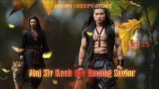 Maj Siv Keeb the Hmong Savior Ep.25 9/17/2023