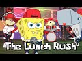 THE LUNCH RUSH (SpongeBob Music Video)