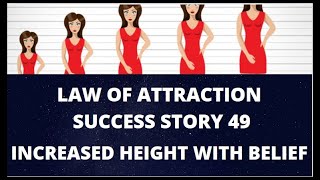 Law of Attraction Success Story 49 | HEIGHT बढ़ाने का सबसे आसान तरीका | BELIEF
