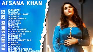 Afsana Khan All Songs 2023 ★ Afsana Khan New Songs ★ All Hits Songs ★ Radio Jukebox 2023/afsana song