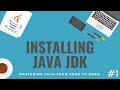 How to Install Java JDK on Windows 10 - [MASTERING JAVA COURSE #1]