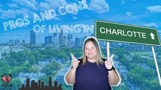 Should You Move To Charlotte NC? | Pros and Cons of Living in Charlotte | Charlotte NC