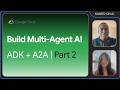 Build multi-agent AI A2A + Cloud Run | Hands On AI (Part 2)