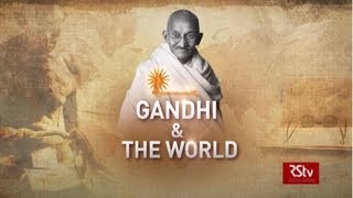 RSTV Special: Gandhi and The World