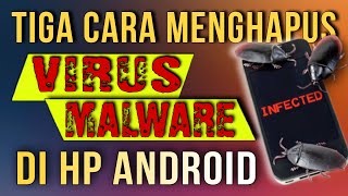 Download Tiga cara Menghapus Virus Android mp3