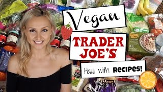 What to Get at Trader Joe's w/ VEGAN Recipes + Meal Ideas