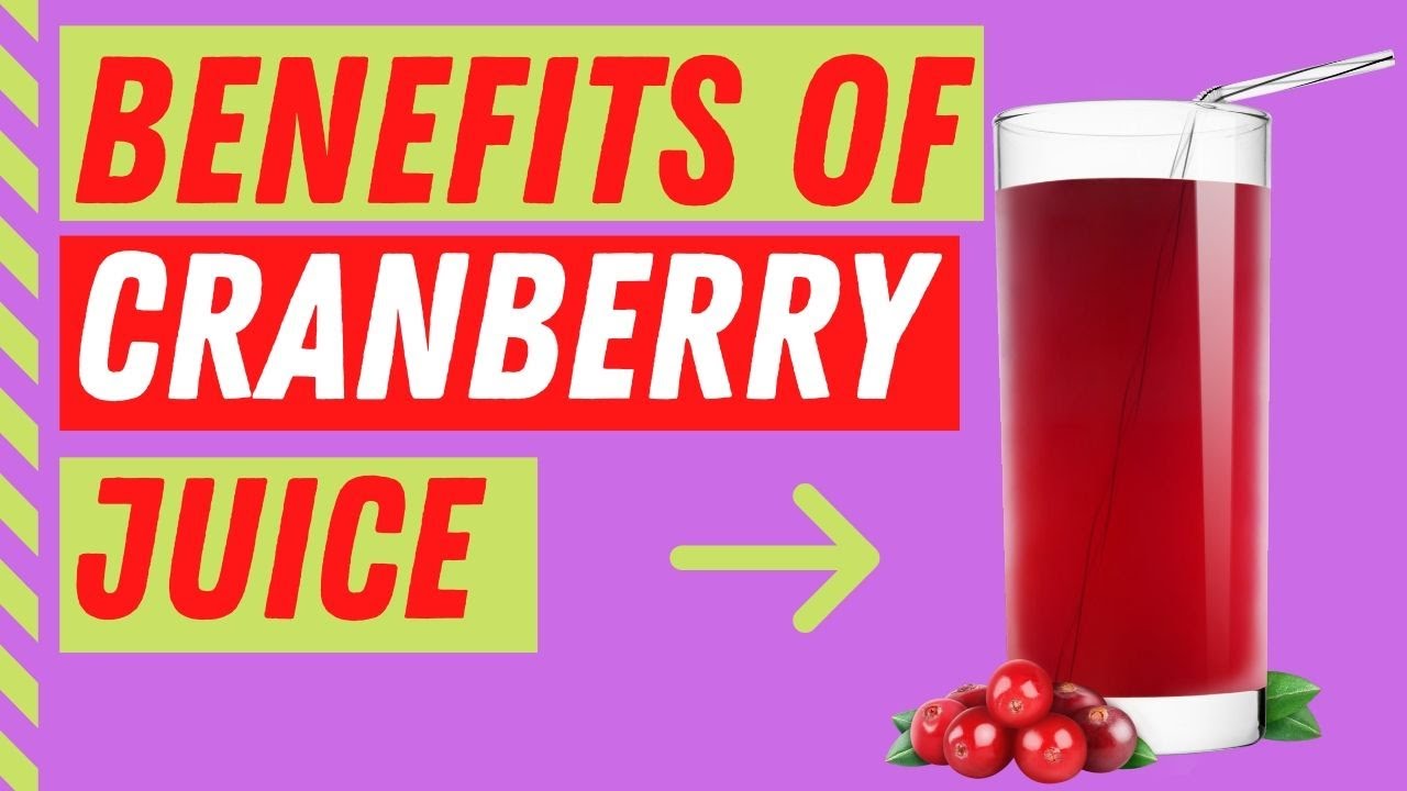 Health Benefits Of Cranberry Juice - What Can Cranberry Juice Do To ...