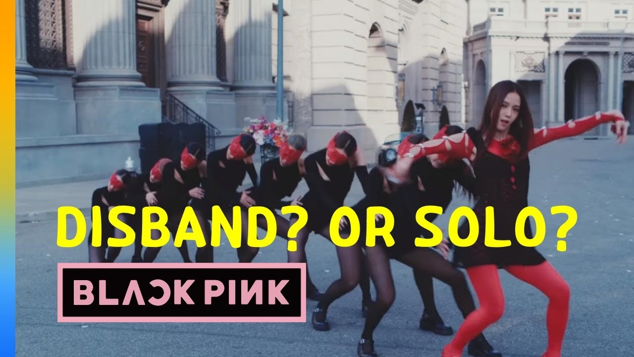 Blackpink Nct Disband Or Solo Youtube
