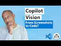 Copilot Vision is HERE! Watch It Turn Images into Code!