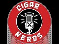 Cigar Nerds Podcast: Down The Witches Road