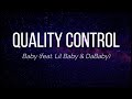 Quality Control - Baby (Lyrics) ft. Lil Baby & DaBaby