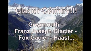 The West Coast of the South Island of New Zealand! Franz Joseph and Fox Glaciers + more!