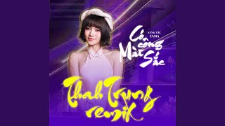 Có công mài Sắc (ThahTrung Remix)