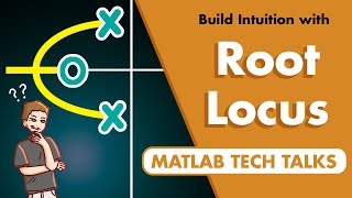 Understanding Root Locus: A visual guide to building intuition