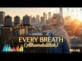 EVERY BREATH (Alhamdulillah) 🇺🇸 English Nasheed - Official Lyric Video | Uplifting & Soulful