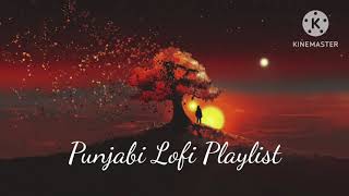 Best Of Punjabi Lofi Songs l Non stop hit lo-fi songs l Astheticxmix