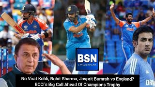 No Virat Kohli, Rohit Sharma, Jasprit Bumrah vs England? BCCI's Big Call Ahead Of Champions Trophy