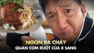 Ngon bá cháy... quán cơm ruột của 8 Sang