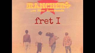 The Ranchers- Gəl Gedək (Fret I)