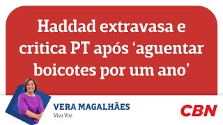 Haddad extravasa e critica PT após ‘aguentar boicotes por um ano’