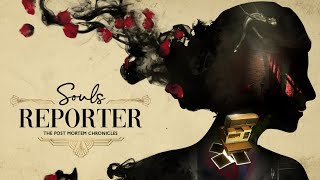 Souls Reporter : The Post Mortem Chronicles (Video Game Trailer 2021)