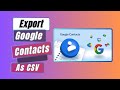How To Export List Of Google Contacts As CSV