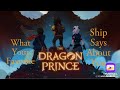 What Your Favorite Dragon Prince Ship Says About You