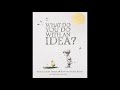 What Do You Do With an Idea? By Kobi Yamada Read Aloud